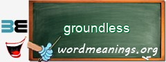 WordMeaning blackboard for groundless